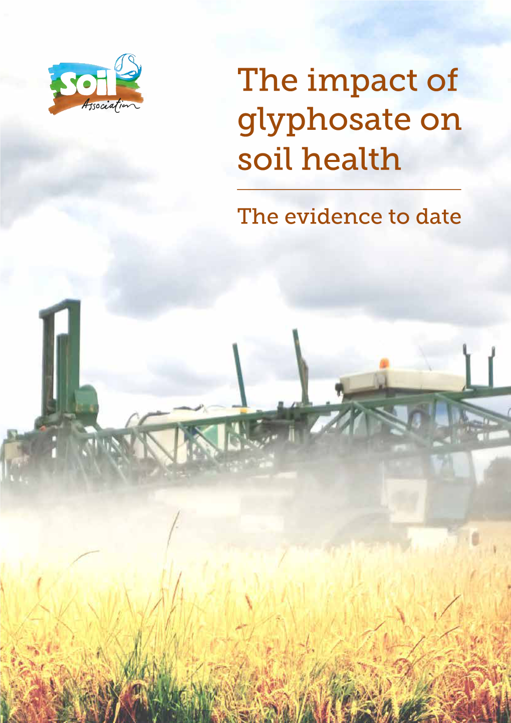 The Impact of Glyphosate on Soil Health
