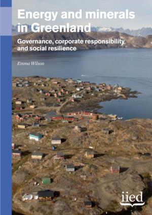 Energy and Minerals in Greenland Governance, Corporate Responsibility and Social Resilience