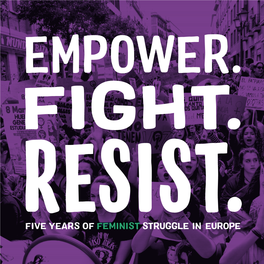 Empower. Fight. Resist. Five Years of Feminist Struggle in Europe