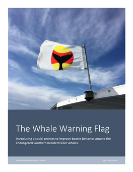 The Whale Warning Flag Introducing a Social Prompt to Improve Boater Behavior Around the Endangered Southern Resident Killer Whales