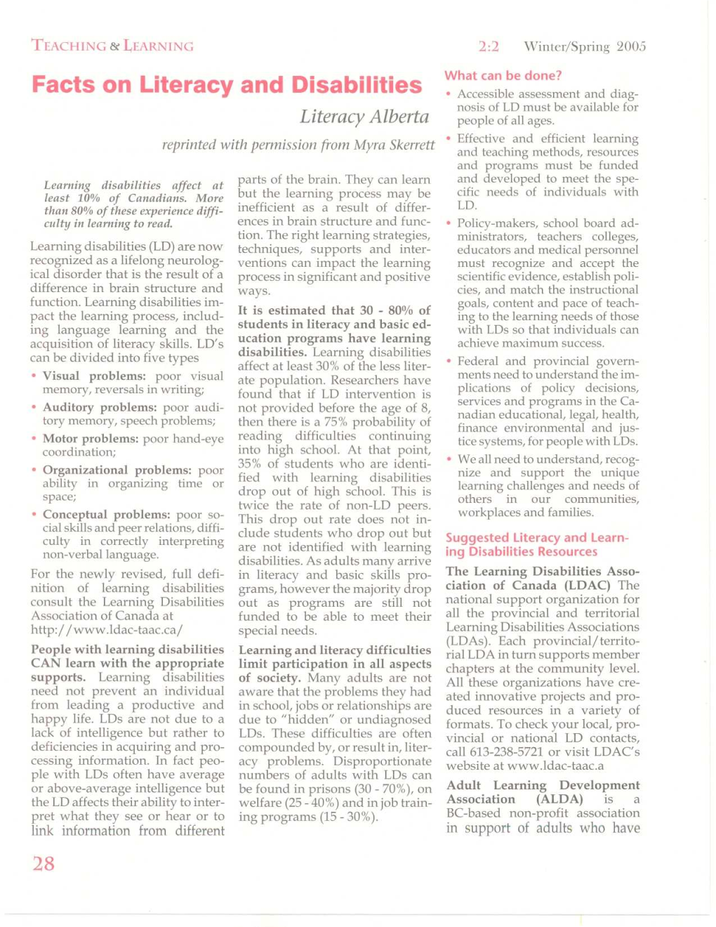 Facts on Literacy and Disabilitie S • Accessible Assessment and Diag- Nosis of LD Must Be Available for Literacy Alberta People of All Ages