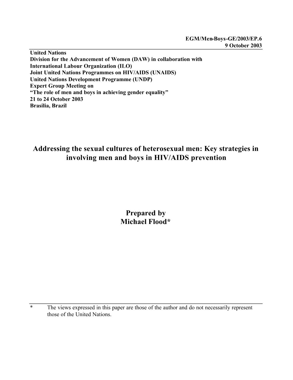 Addressing the Sexual Cultures of Heterosexual Men: Key Strategies in Involving Men and Boys in HIV/AIDS Prevention