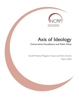 Axis of Ideology: Conservative Foundations and Public Policy