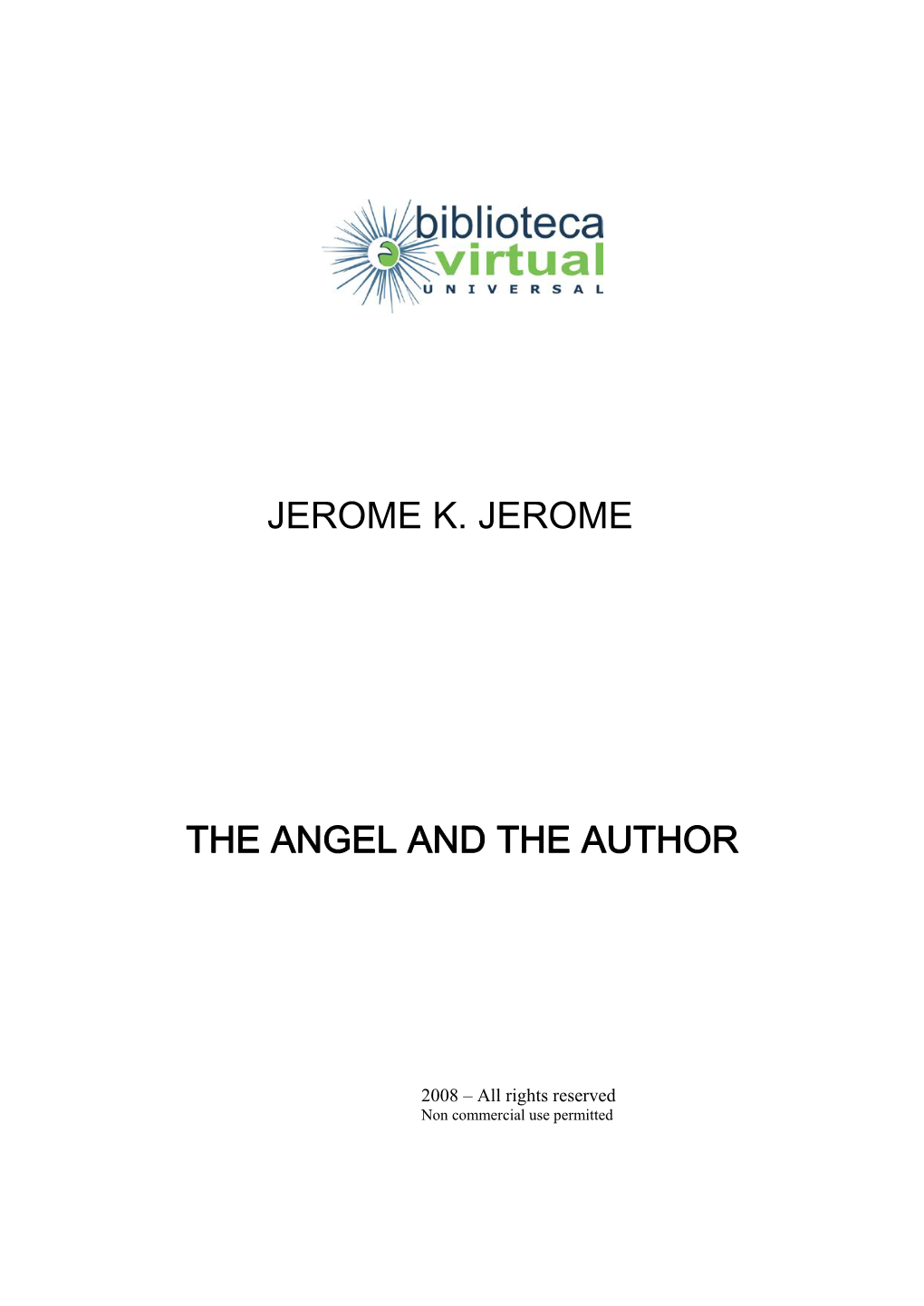 Jerome K. Jerome the Angel and the Author