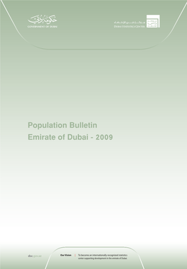 Population Bulletin Emirate of Dubai - 2009 1- Population in Dubai 1.1 Population Size(1)
