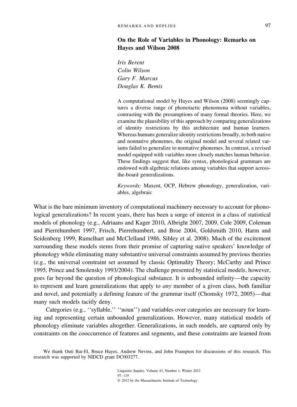 On the Role of Variables in Phonology: Remarks on Hayes and Wilson 2008