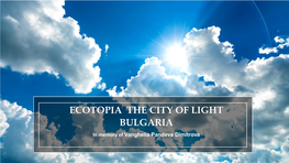 Ecotopia the City of Light Bulgaria