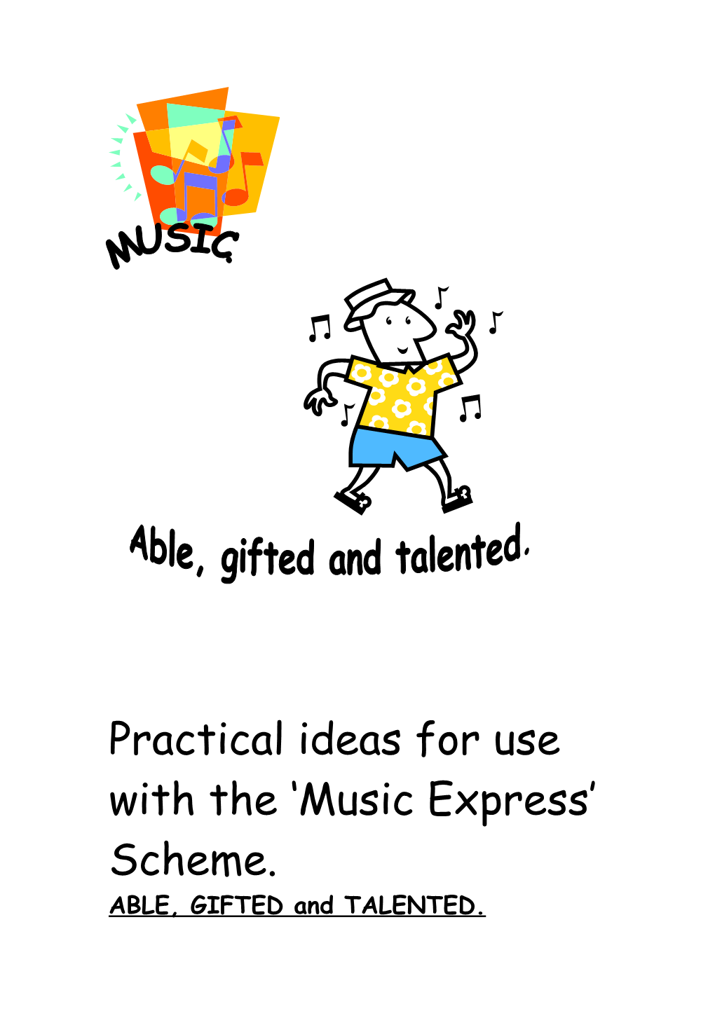 Practical Ideas for Use with the Music Express Scheme