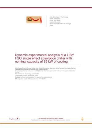 Dynamic Experimental Analysis of a Libr/H2O Single Effect Absorption Chiller with Nominal Capacity of 35 Kw of Cooling Acta Scientiarum