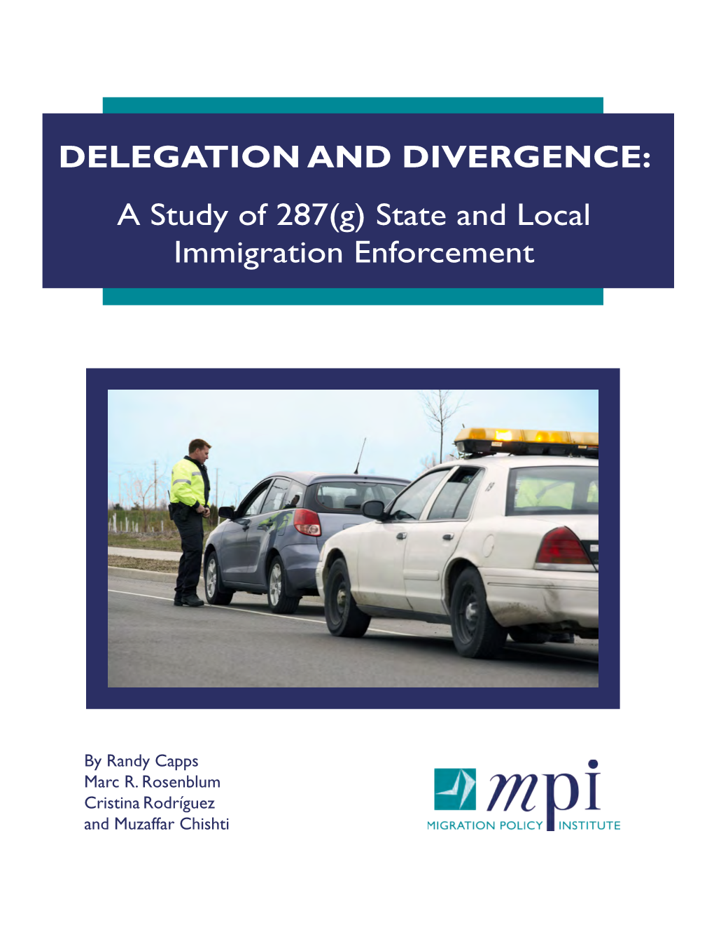 DELEGATION and DIVERGENCE: a Study of 287(G) State and Local Immigration Enforcement