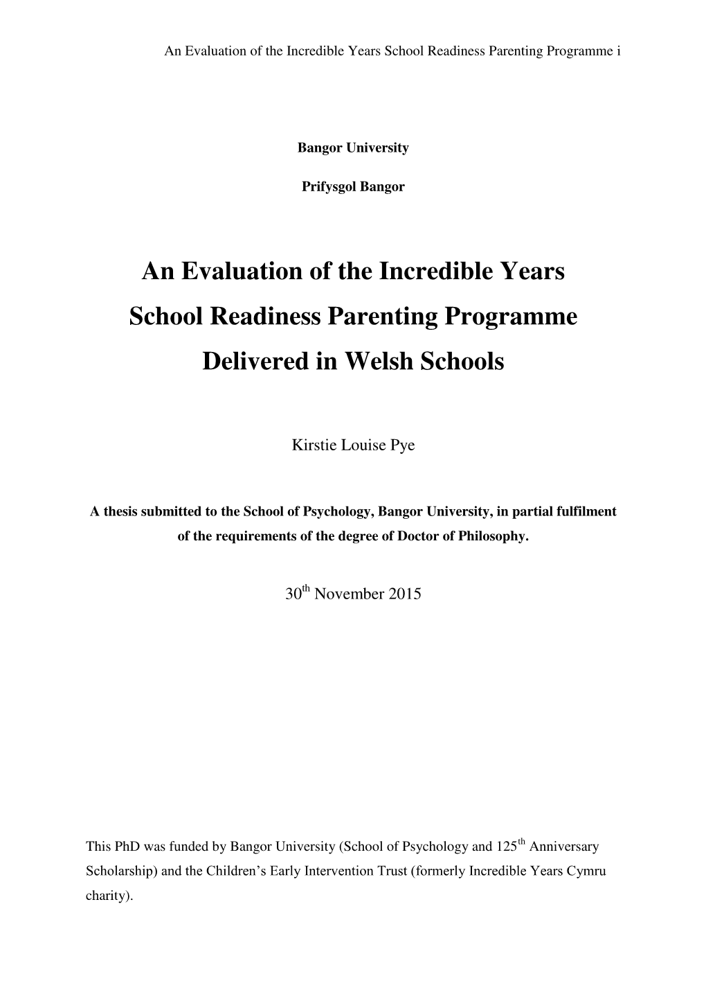 An Evaluation of the Incredible Years School Readiness Parenting Programme I