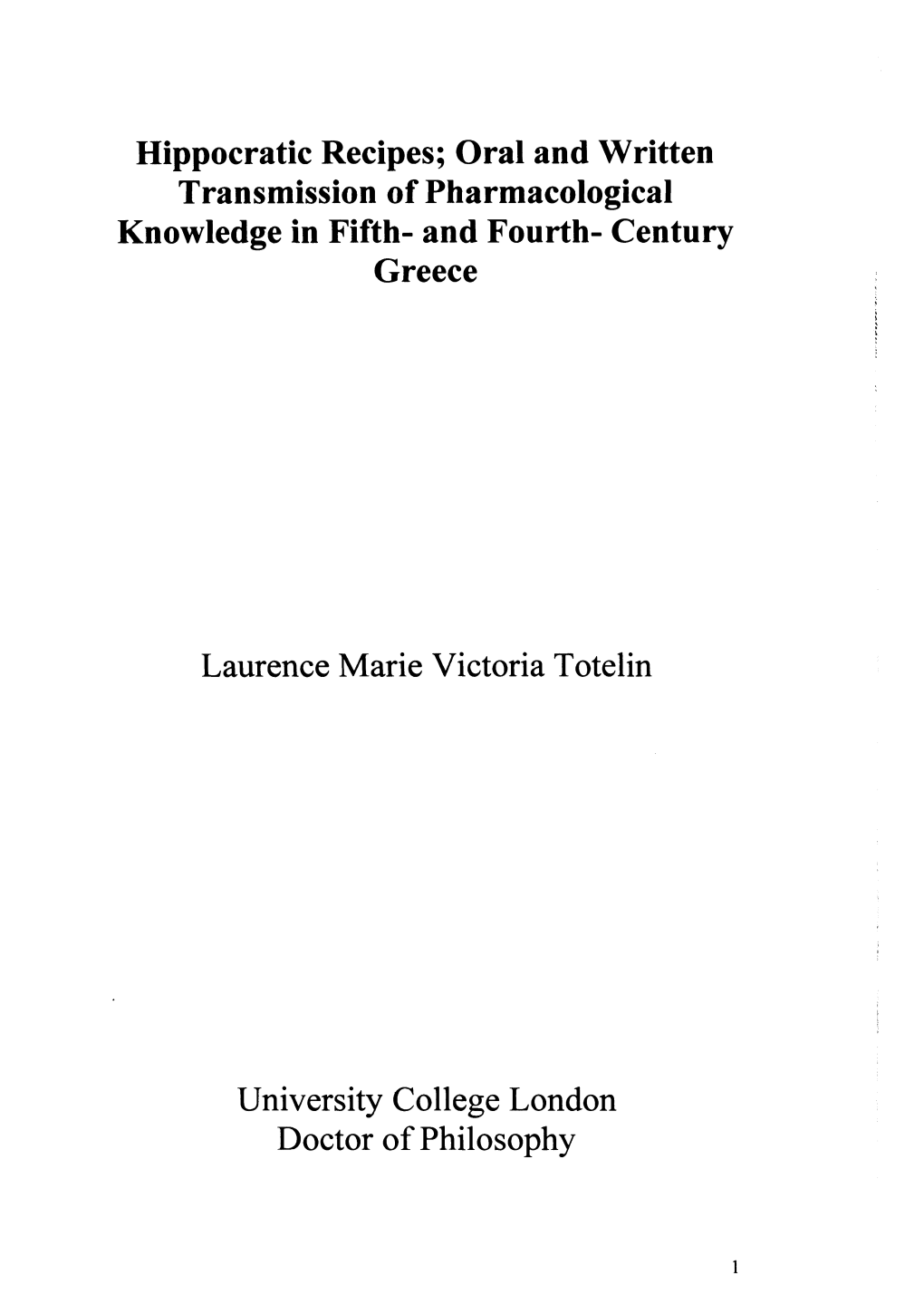 Hippocratic Recipes; Oral and Written Transmission of Pharmacological Knowledge in Fifth- and Fourth- Century Greece