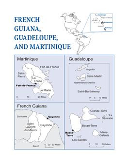 French Guiana, Guadeloupe, and Martinique