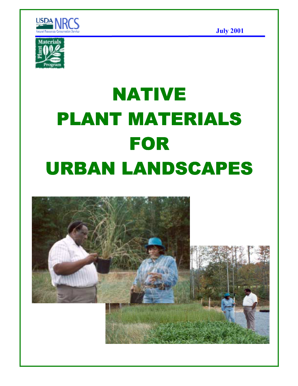 NATIVE PLANT MATERIALS for URBAN LANDSCAPES Native Plant Materials for Urban Landscapes