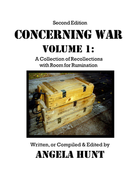Concerning War Volume 1: a Collection of Recollections with Room for Rumination