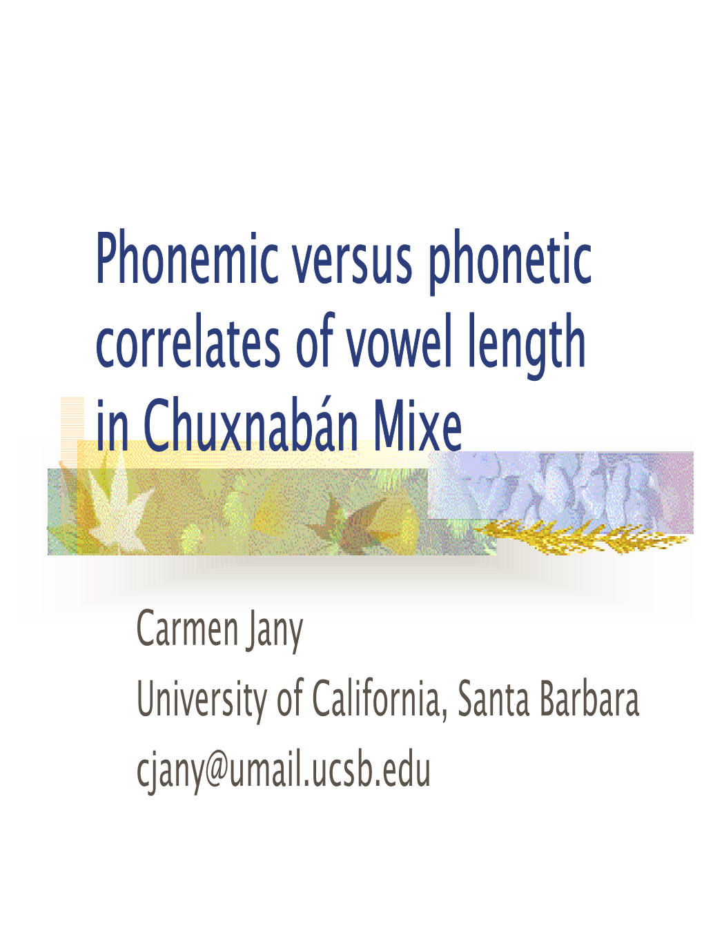 Vowel Length and Phonation Contrasts In