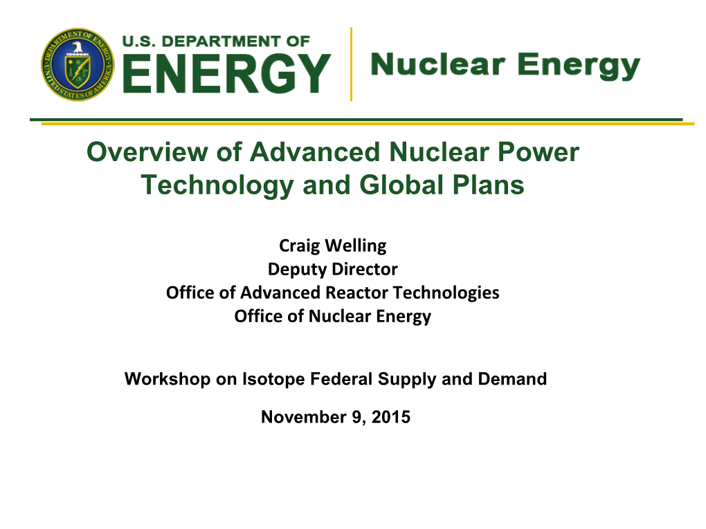 Overview of Advanced Nuclear Power Technology and Global Plans