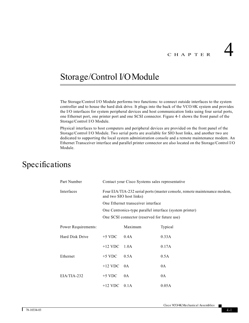 Storage/Control I/O Module