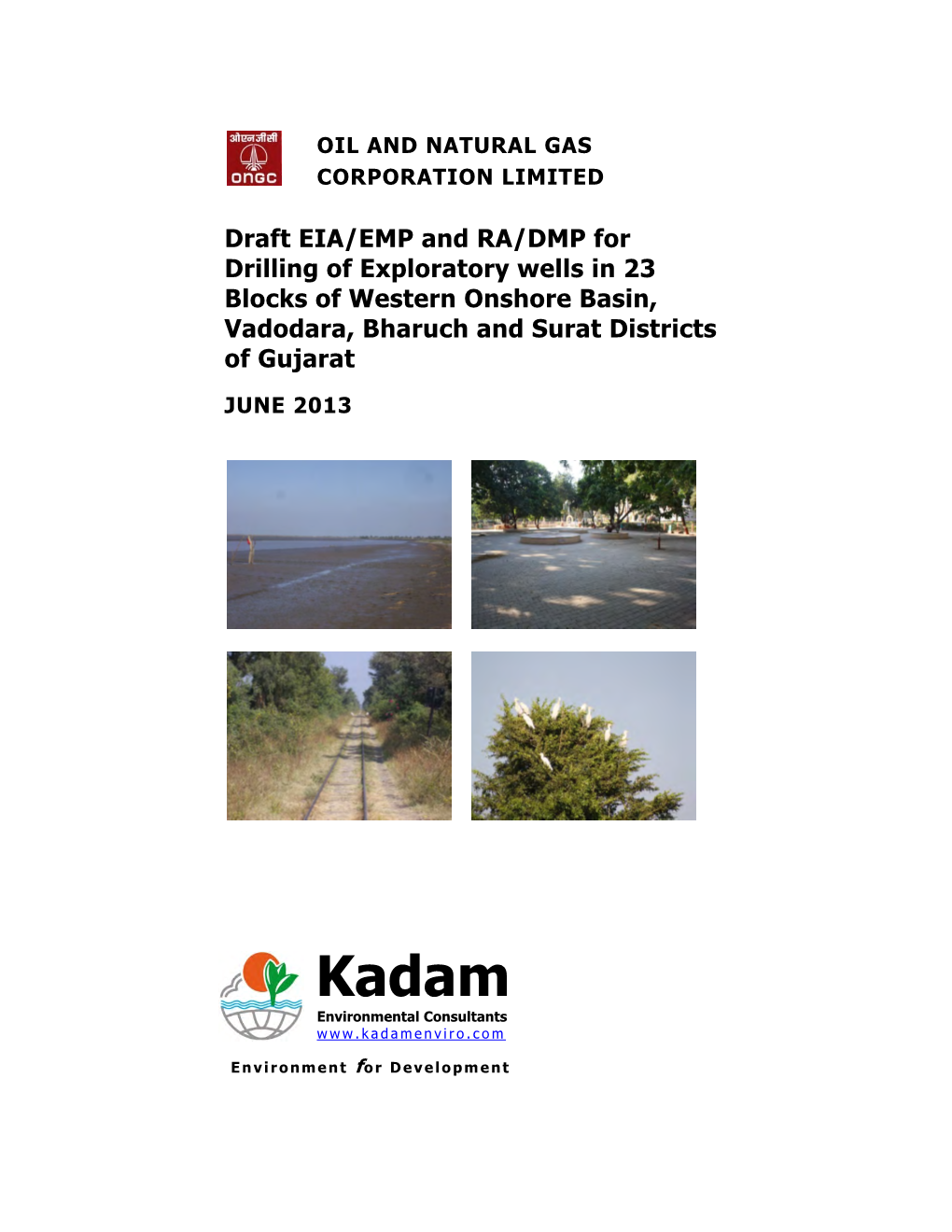 Draft EIA/EMP and RA/DMP for Drilling of Exploratory Wells in 23 Blocks of Western Onshore Basin, Vadodara, Bharuch and Surat Districts of Gujarat