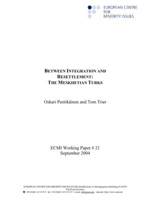 Between Integration and Resettlement: the Meskhetian Turks
