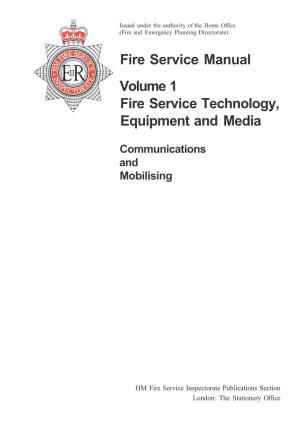 Fire Service Manual Volume 1 Fire Service Technology, Equipment and Media