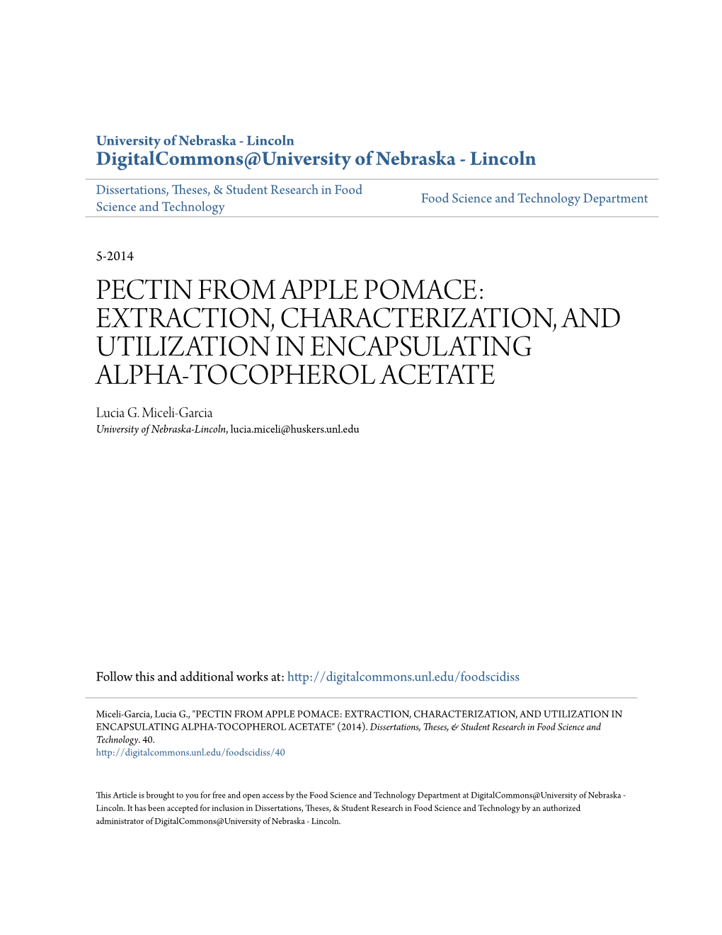 PECTIN from APPLE POMACE: EXTRACTION, CHARACTERIZATION, and UTILIZATION in ENCAPSULATING ALPHA-TOCOPHEROL ACETATE Lucia G