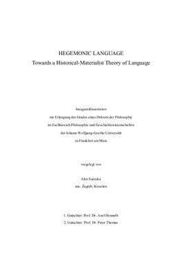HEGEMONIC LANGUAGE Towards a Historical-Materialist Theory of Language