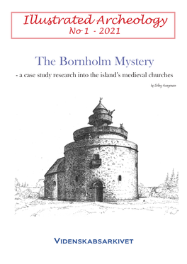 The Bornholm Mystery - a Case Study Research Into the Island’S Medieval Churches by Erling Haagensen