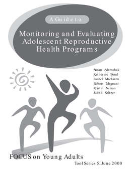 Monitoring and Evaluating Adolescent Reproductive Health Programs