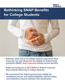 Rethinking SNAP Benefits for College Students February 2018 / Principal Investigator: Tom Allison