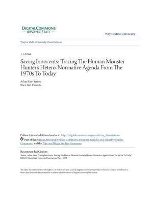 Saving Innocents: Tracing the Umh an Monster Hunter’S Hetero-Normative Agenda from the 1970S to Today Adam Kem Yerima Wayne State University