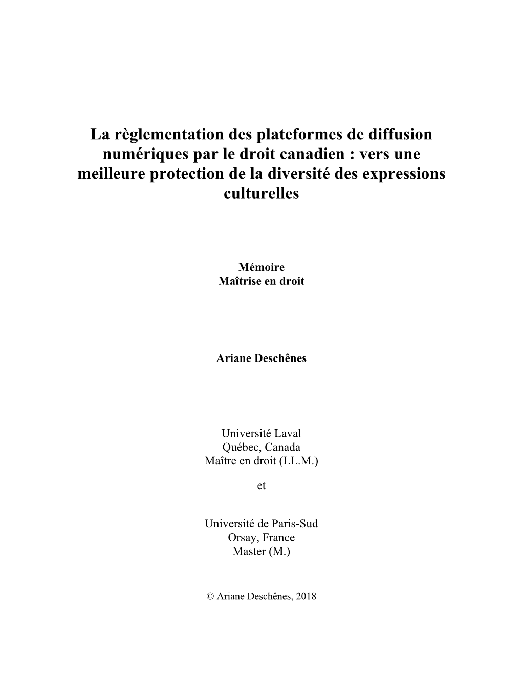 La Règlementation Des Plateformes De Diffusion Numériques Par Le Droit Canadien : Vers Une Meilleure Protection De La Diversité Des Expressions Culturelles