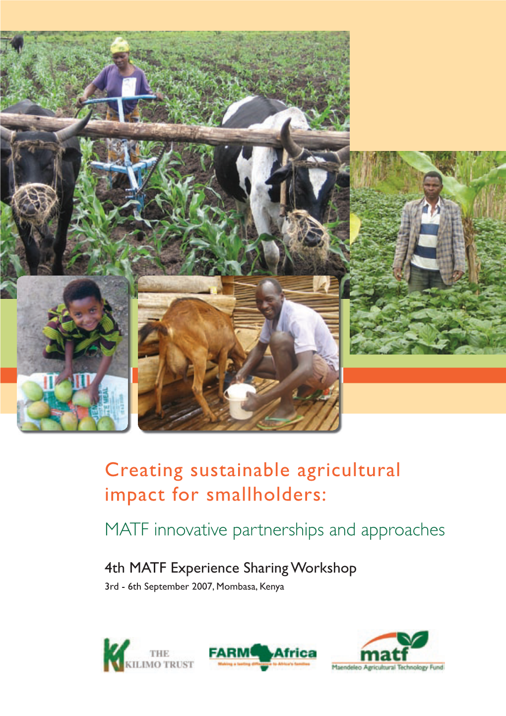 Creating Sustainable Agricultural Impact for Smallholders: MATF Innovative Partnerships and Approaches