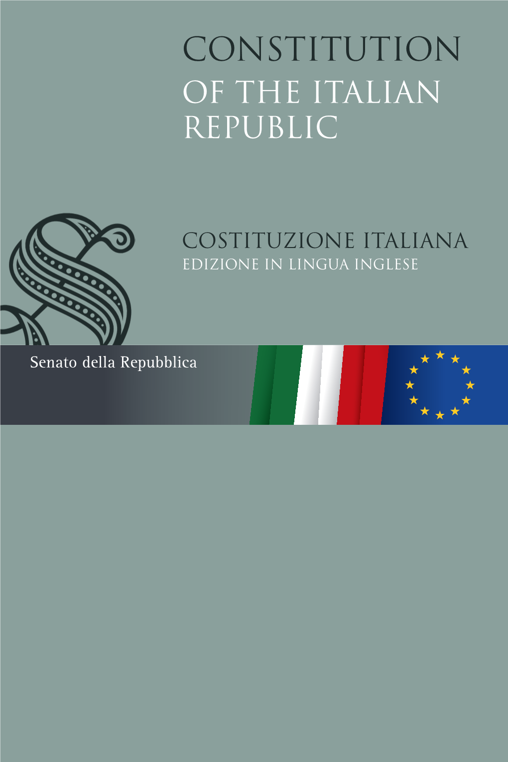 Constitution of the Italian Republic EDIZIONE in LINGUA INGLESE That Was Published in the Official Gazette No