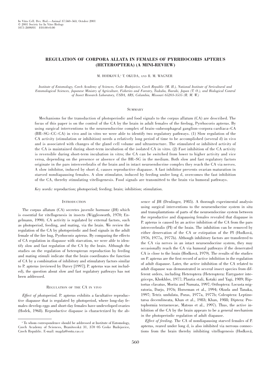 Regulation of Corpora Allata in Females of Pyrrhocoris Apterus (Heteroptera) (A Mini-Review)