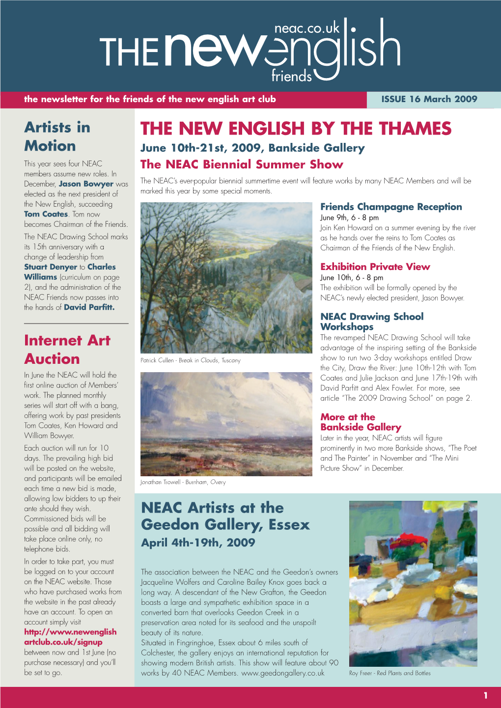 Newsletter for the Friends of the New English Art Club ISSUE 16 March 2009