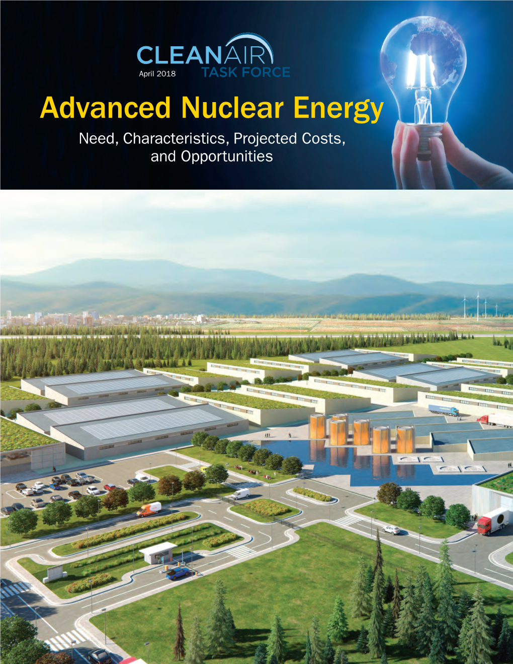Advanced Nuclear Energy Need, Characteristics, Projected Costs, and Opportunities Image Credit: Third Way/Gensler”