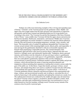 I “SIN IS the ONLY REAL COLOR-ELEMENT in the MODERN LIFE”: AESTHETIC CRIMES and ESCAPISM in VICTORIAN LITERATURE by Catherin