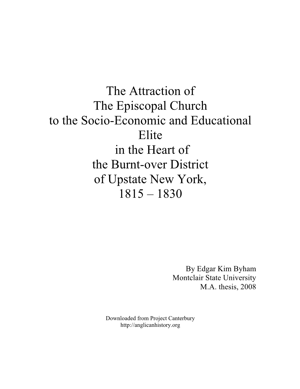 The Attraction of the Episcopal Church to the Socio-Economic and Educational Elite in the Heart of the Burnt-Over District of Upstate New York, 1815 – 1830