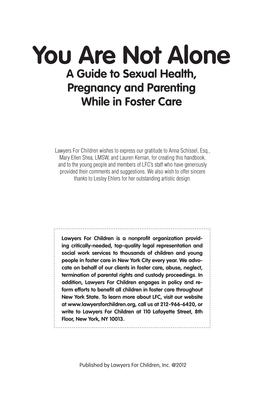 You Are Not Alone a Guide to Sexual Health, Pregnancy and Parenting While in Foster Care