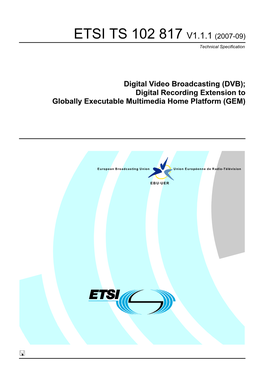 TS 102 817 V1.1.1 (2007-09) Technical Specification