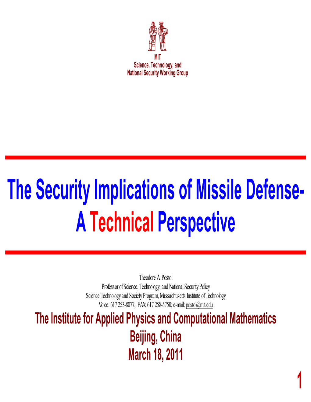 The Security Implications of Missile Defense- a Technical Perspective