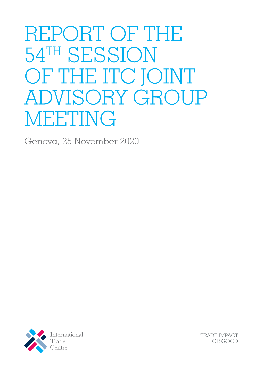 Report of the Fifty-Fourth Session of the Joint Advisory Group on The