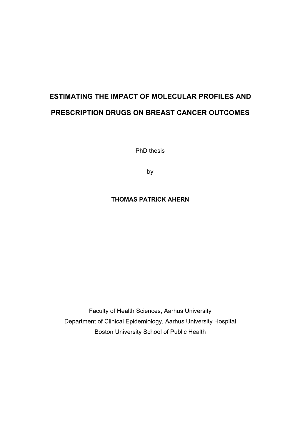 Estimating the Impact of Molecular Profiles and Prescription Drugs On