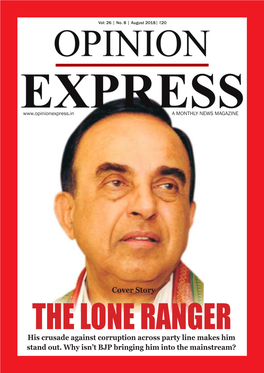 Cover Story the LONE RANGER His Crusade Against Corruption Across Party Line Makes Him Stand Out