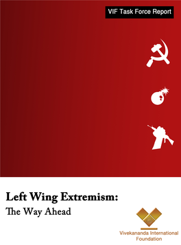 Left Wing Extremism: the Way Ahead