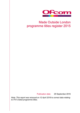Made Outside London Programme Titles Register 2015