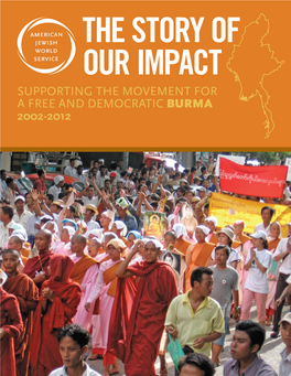 SUPPORTING the MOVEMENT for a FREE and DEMOCRATIC BURMA 2002-2012 “We Have Been Knocking on This Door for a Long Time and It’S Never Opened