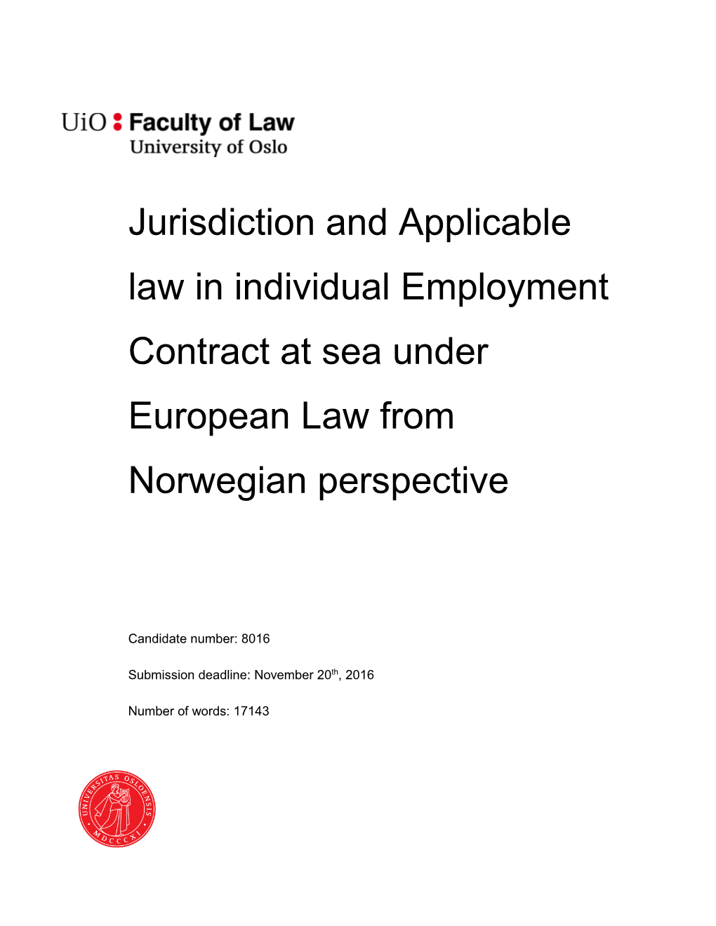 Jurisdiction and Applicable Law in Individual Employment Contract at Sea Under European Law from Norwegian Perspective