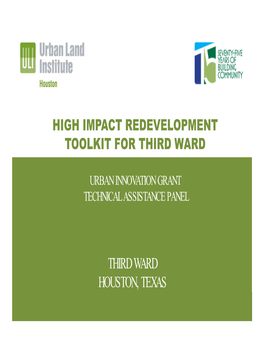 High Impact Redevelopment Toolkit for Third Ward